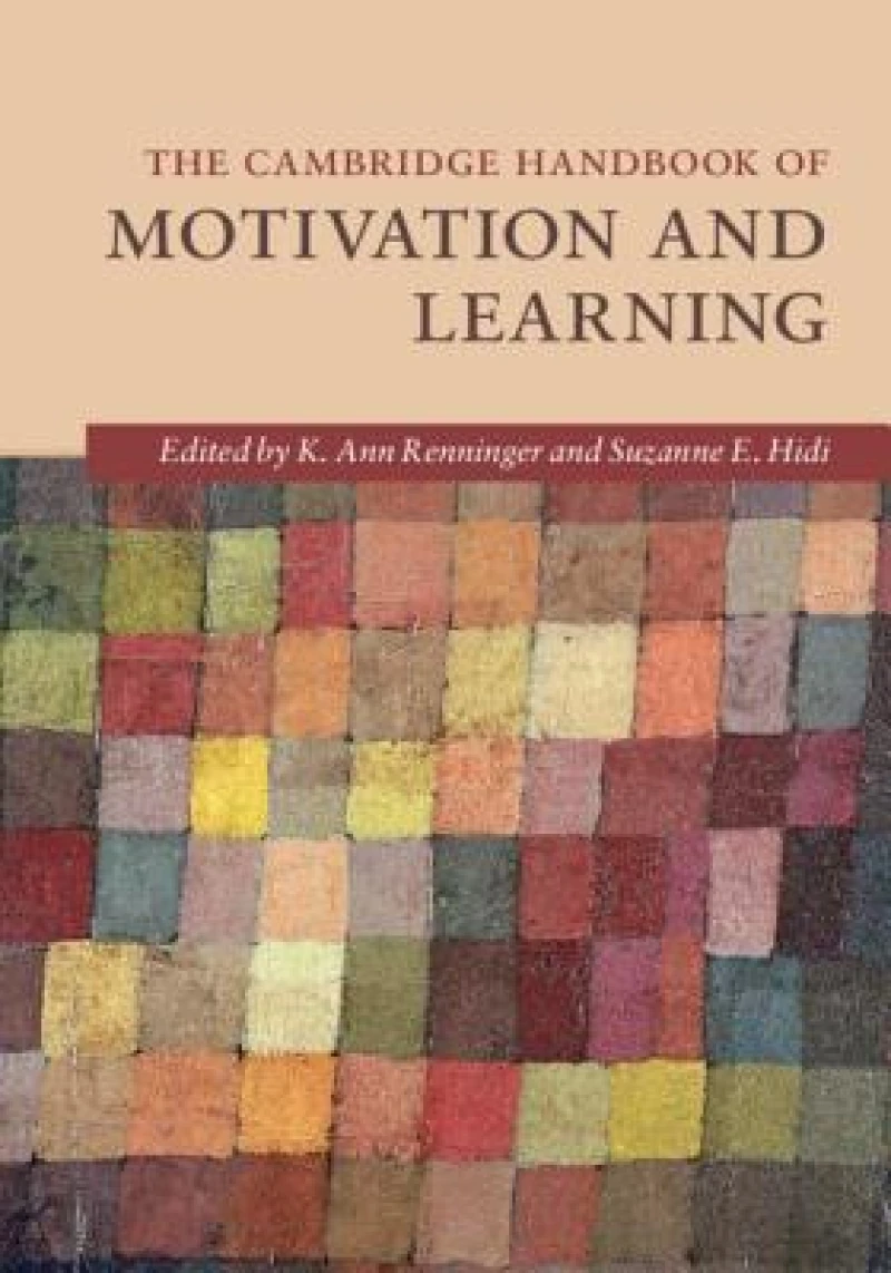 The Cambridge Handbook of Motivation and             Learning
