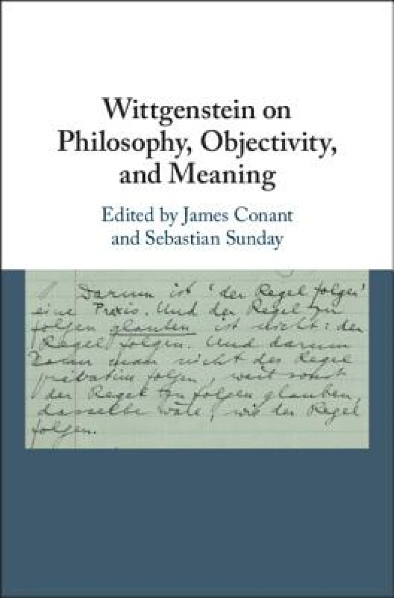 Wittgenstein on Philosophy, Objectivity, and Meaning