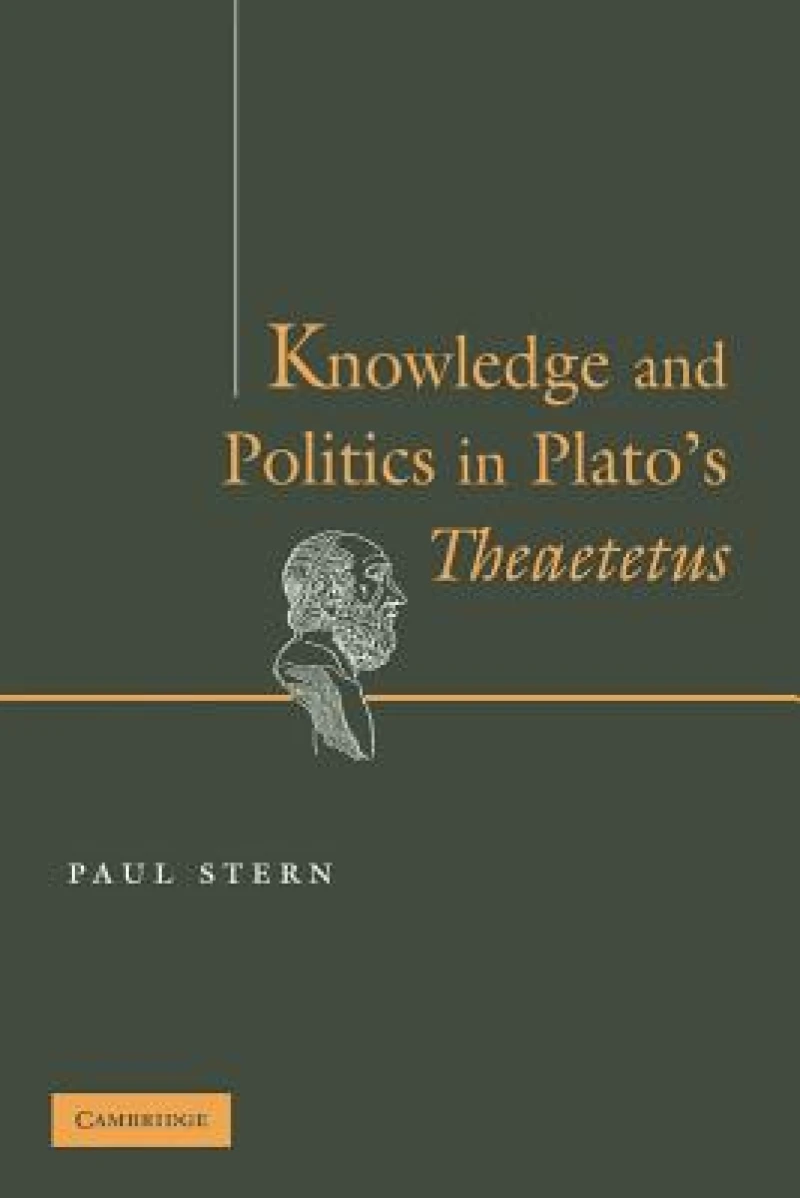 Knowledge and Politics in Plato''s Theaetetus