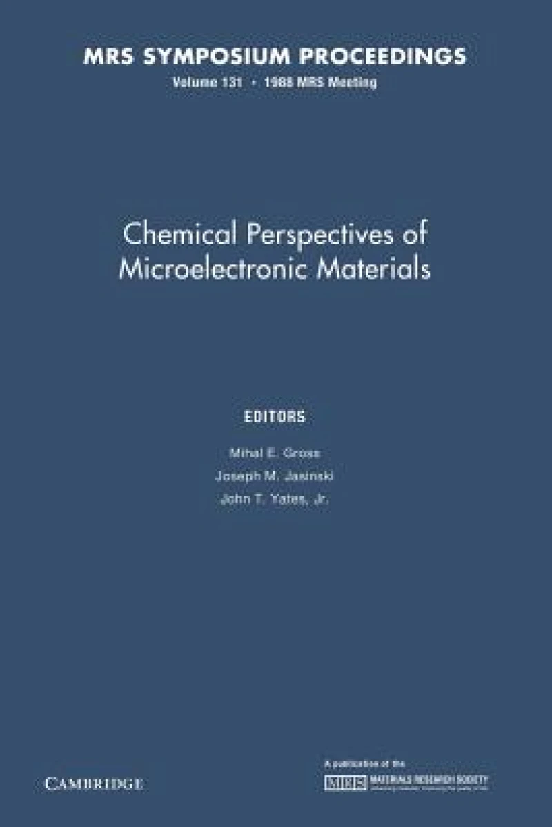 Chemical Perspectives of Microelectronic Materials: Volume 131