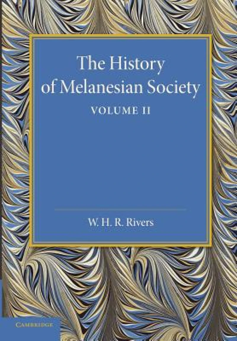 The History of Melanesian Society: Volume 2
