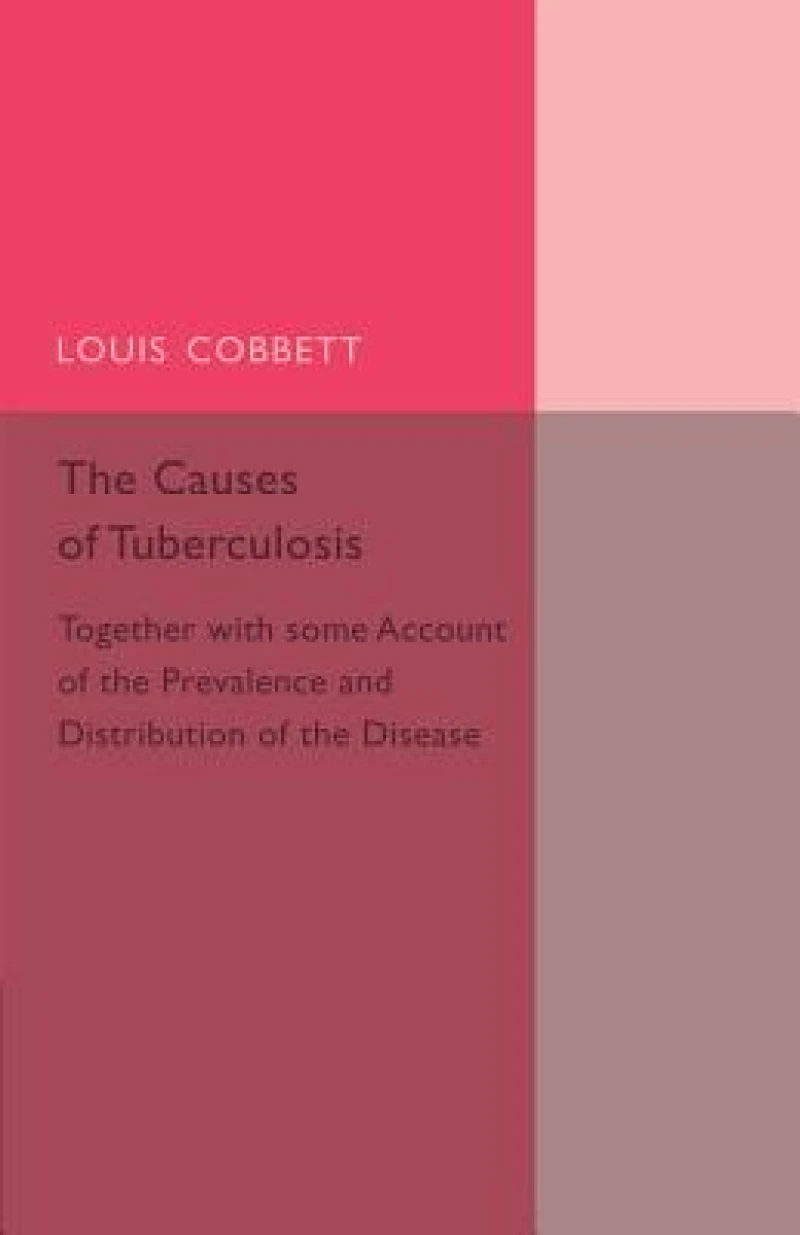 The Causes of Tuberculosis