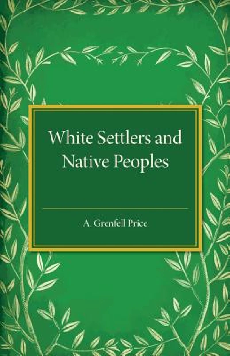 White Settlers and Native Peoples