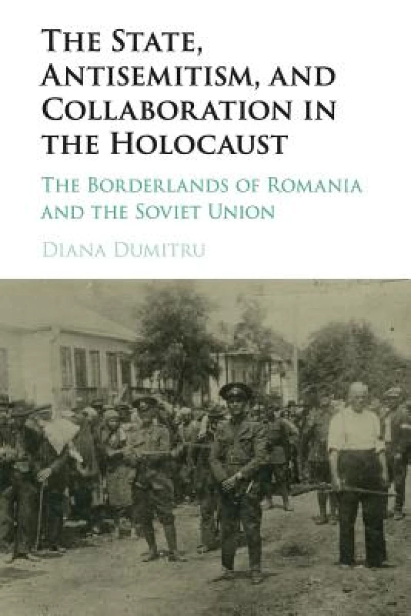 The State, Antisemitism, and Collaboration in the Holocaust