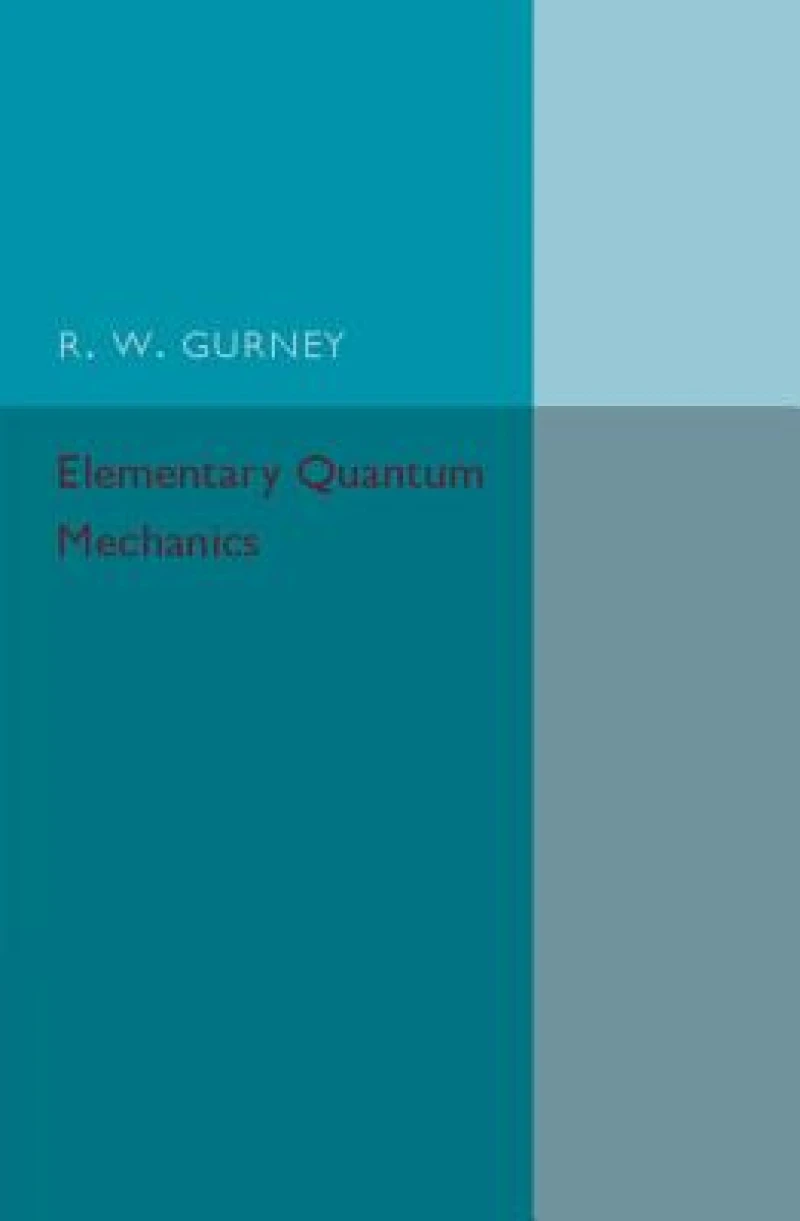 Elementary Quantum Mechanics