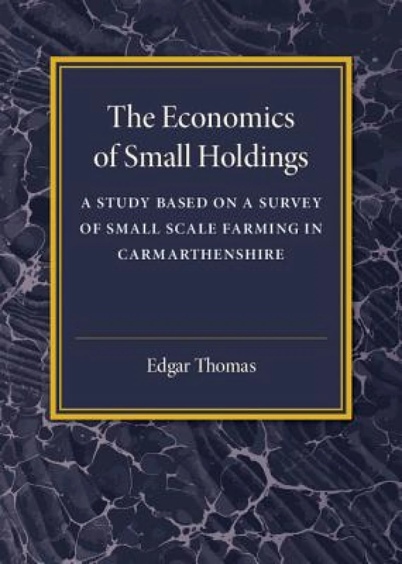 The Economics of Small Holdings