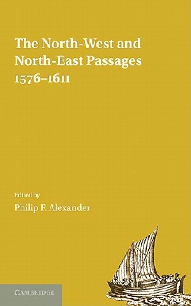 The North-West and North-East Passages, 1576–1611