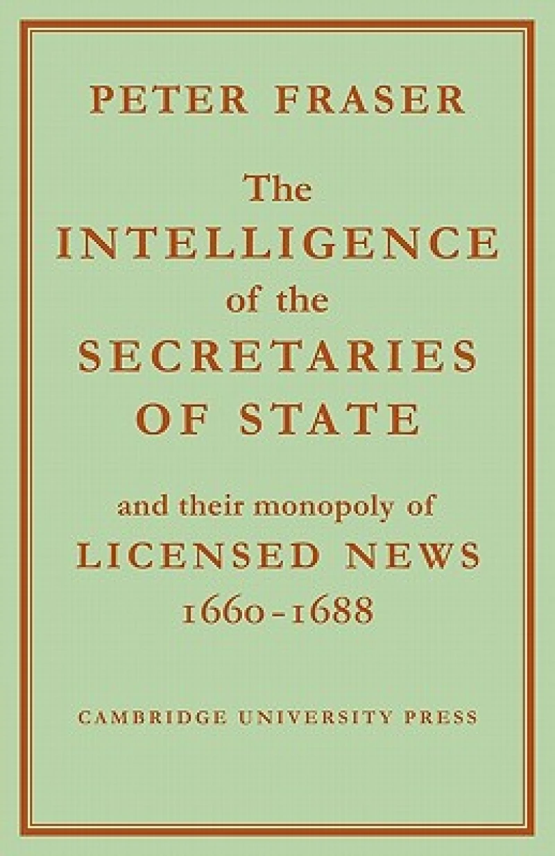 The Intelligence of the Secretaries of State
