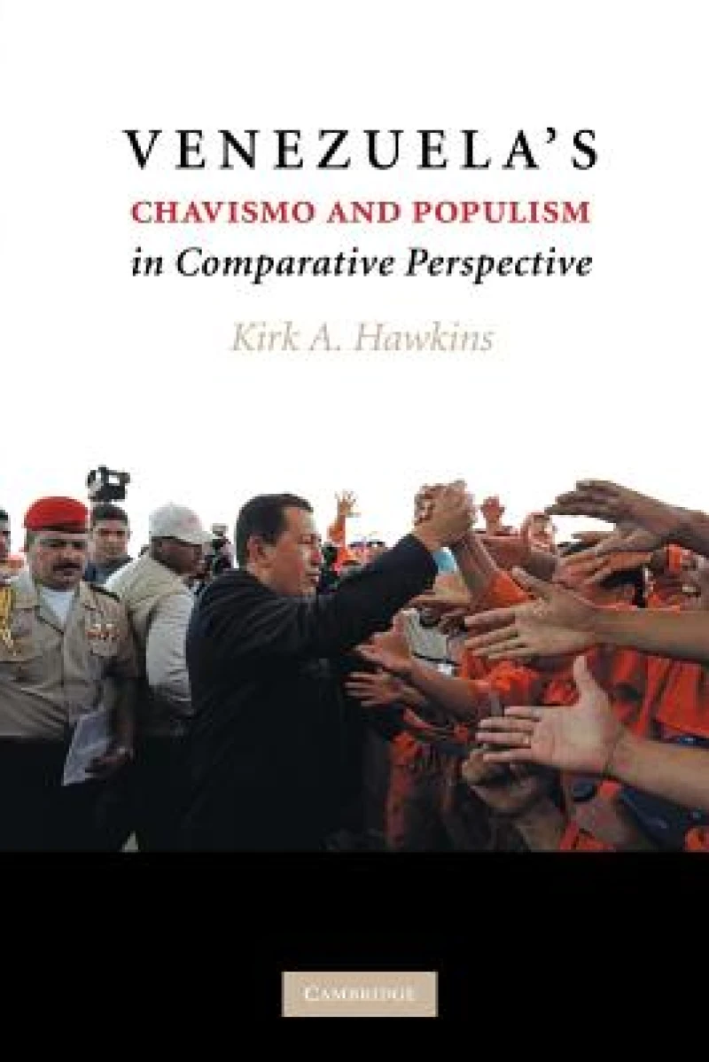 Venezuela''s Chavismo and Populism in Comparative Perspective
