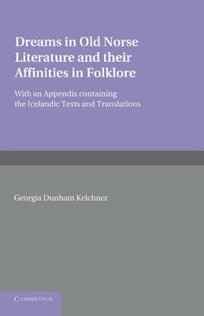 Dreams in Old Norse Literature and their Affinities in Folklore