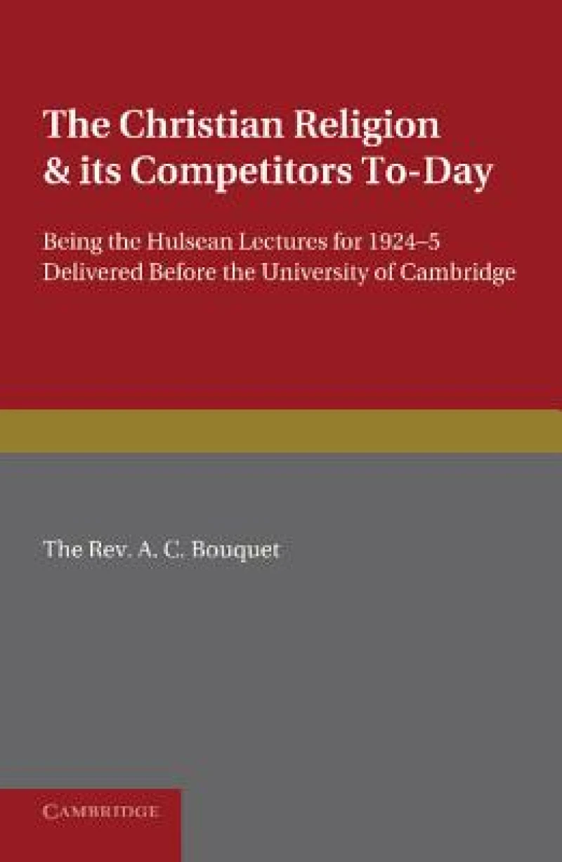 The Christian Religion and Its Competitors Today