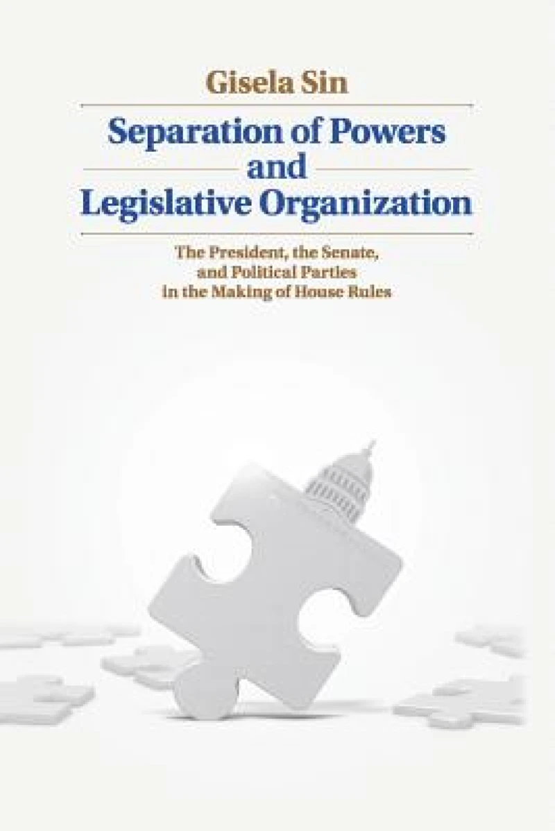 Separation of Powers and Legislative Organization