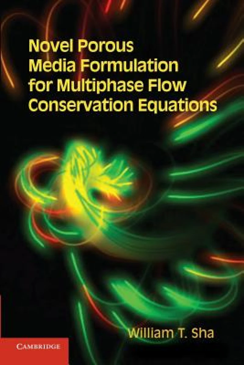 Novel Porous Media Formulation for Multiphase Flow Conservation             Equations