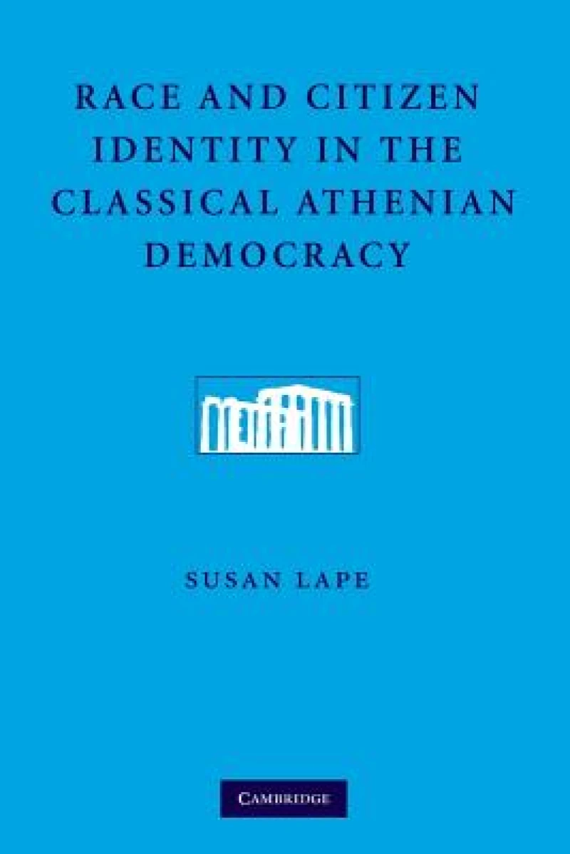 Race and Citizen Identity in the Classical Athenian Democracy