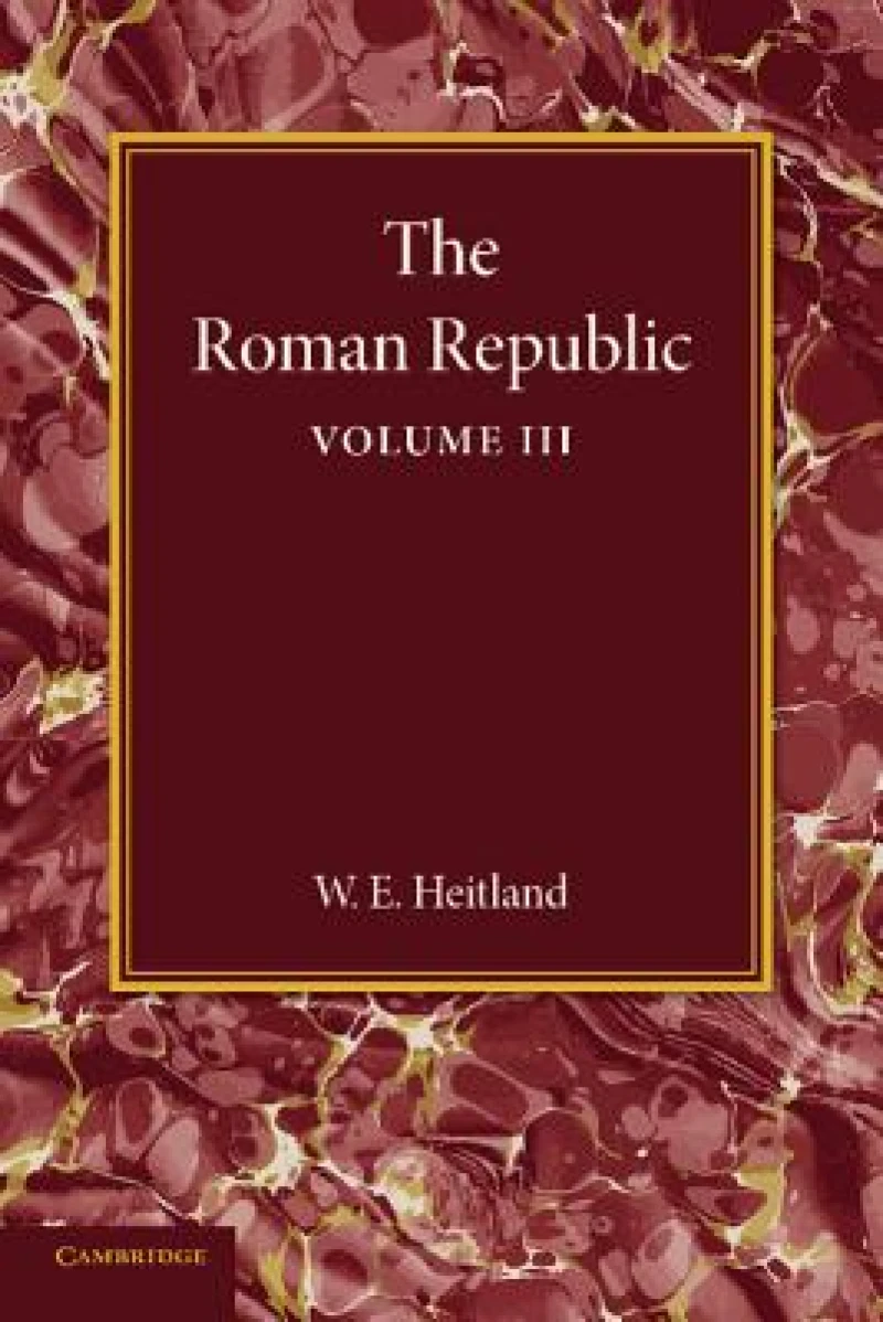 The Roman Republic: Volume 3