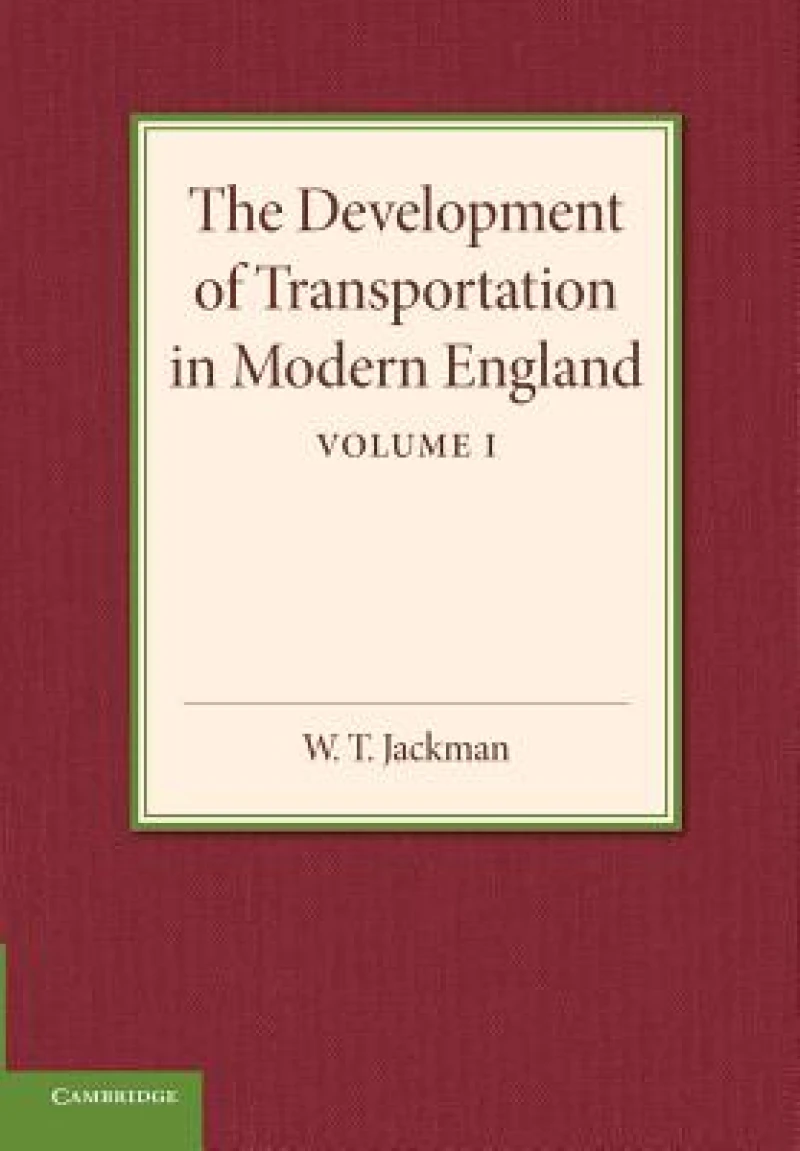 The Development of Transportation in Modern England