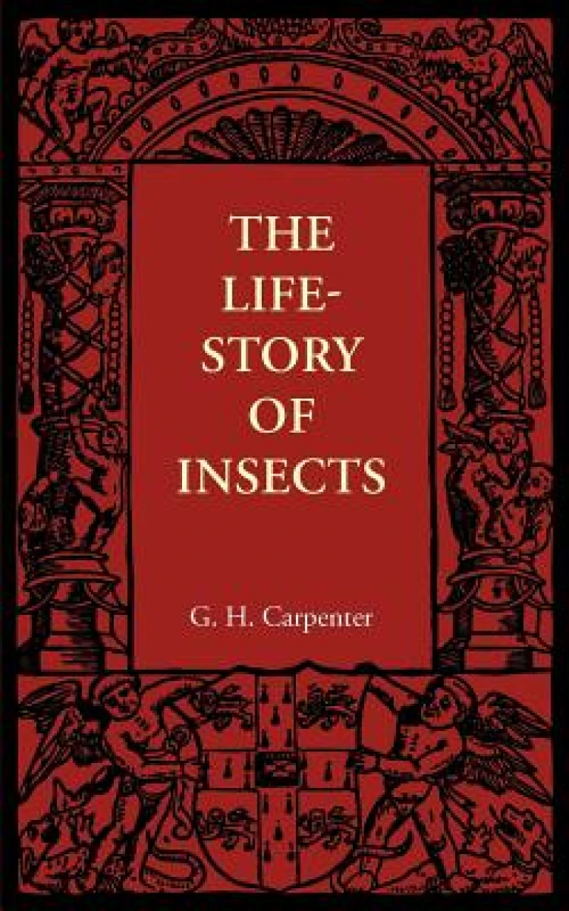 The Life-Story of Insects
