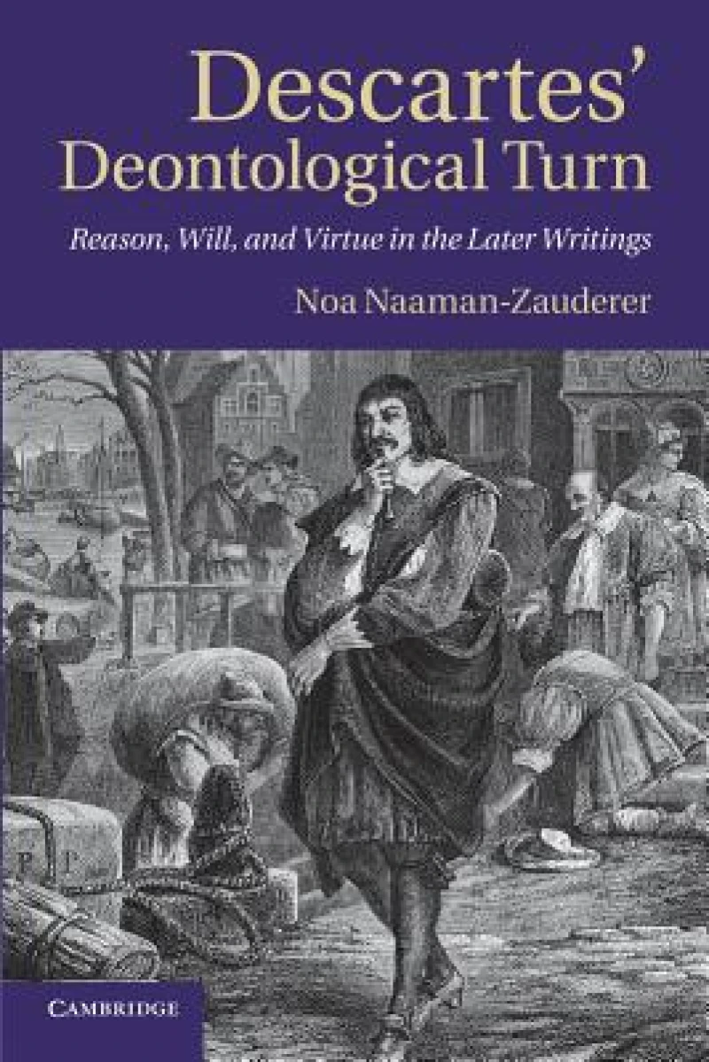 Descartes'' Deontological Turn