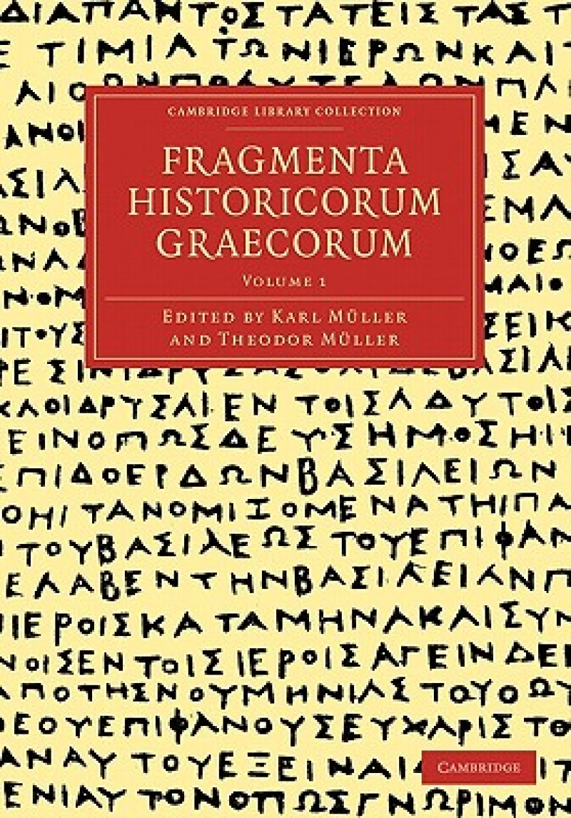 Fragmenta Historicorum Graecorum: Volume 1