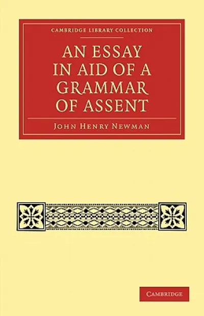 An Essay in Aid of a Grammar of Assent