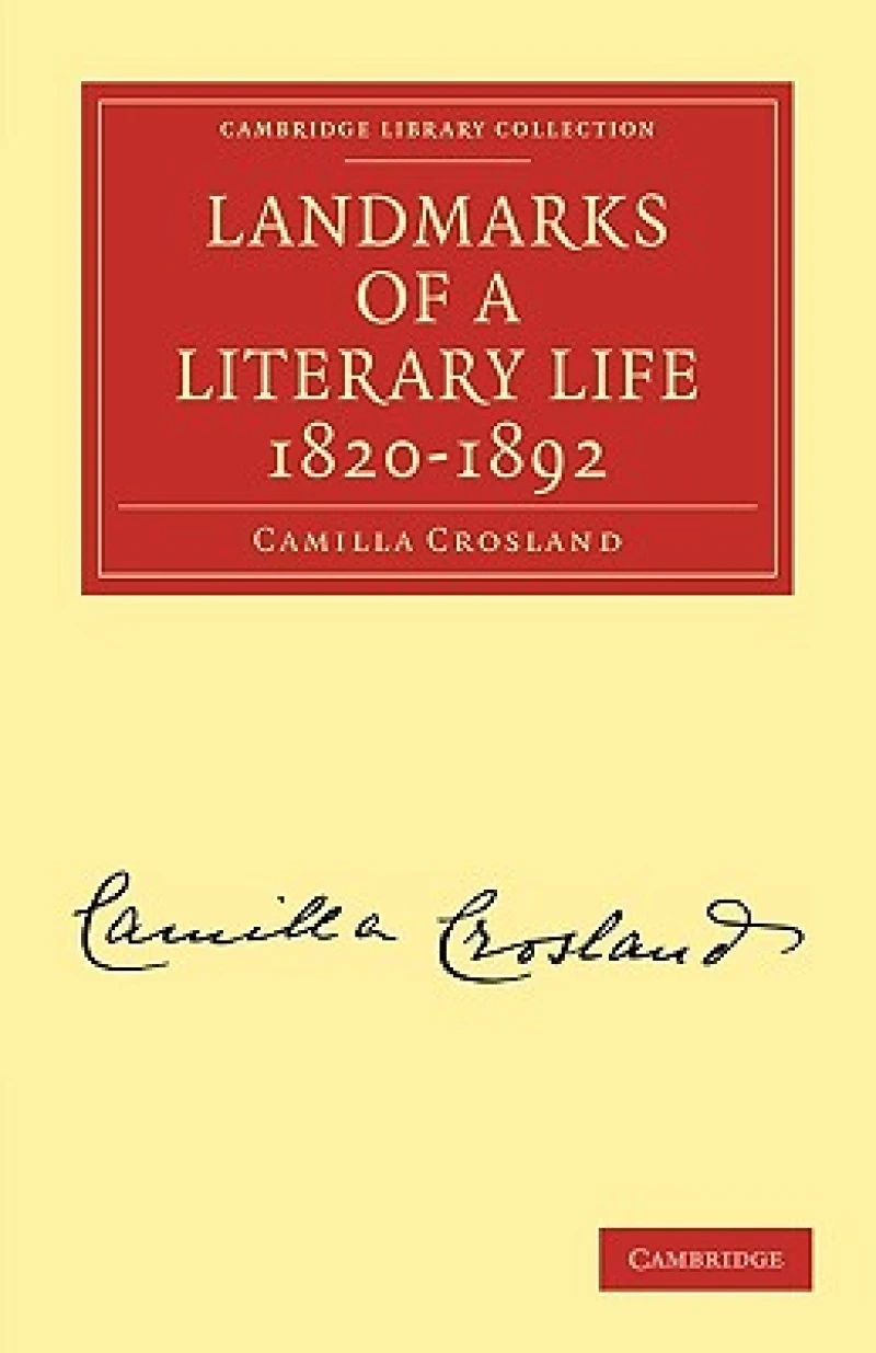Landmarks of a Literary Life 1820–1892