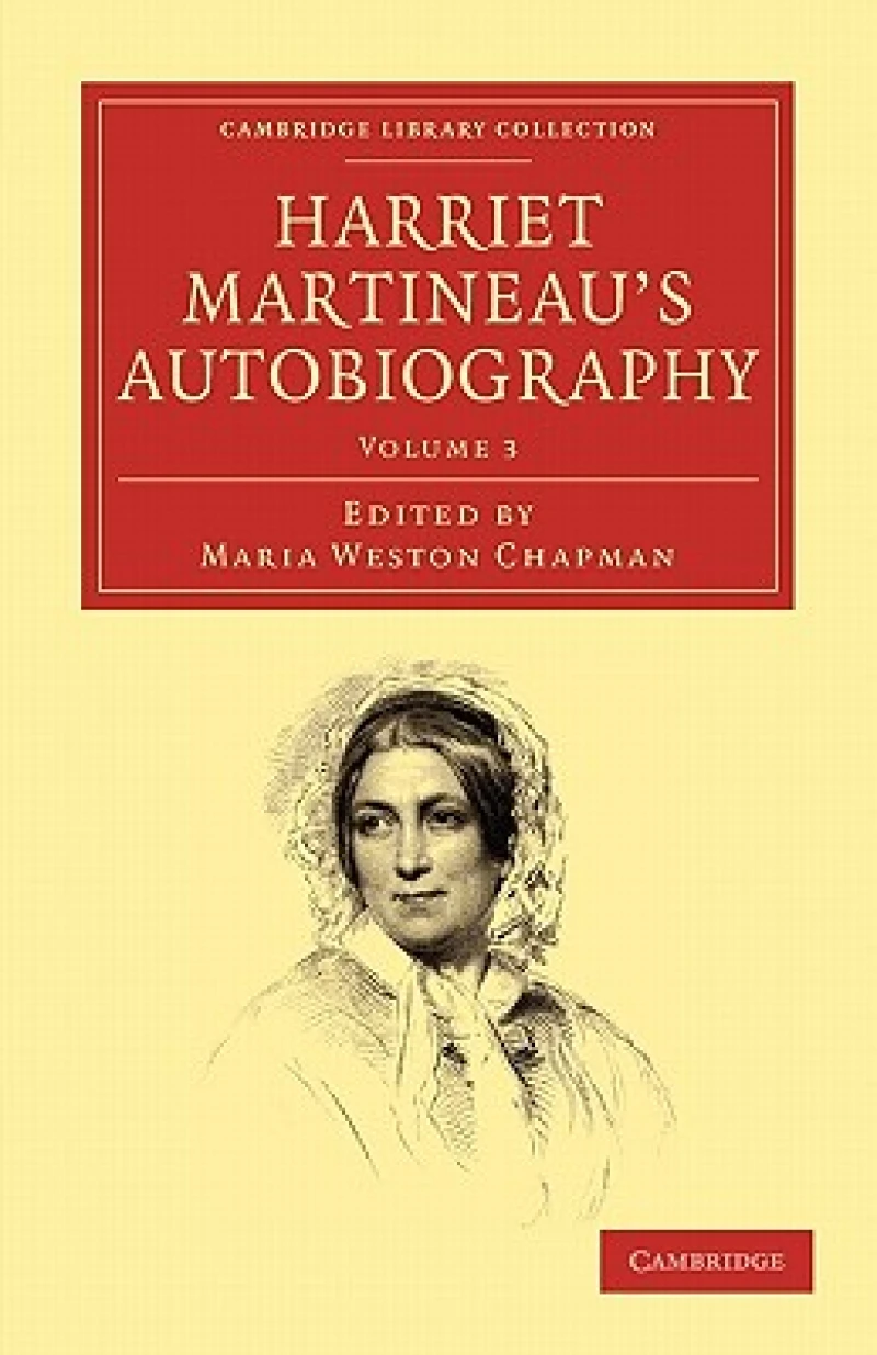 Harriet Martineau''s Autobiography - Volume 3