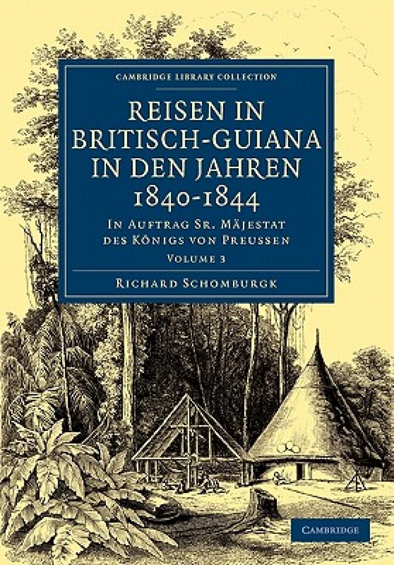 Reisen in Britisch-Guiana in den Jahren 1840–1844
