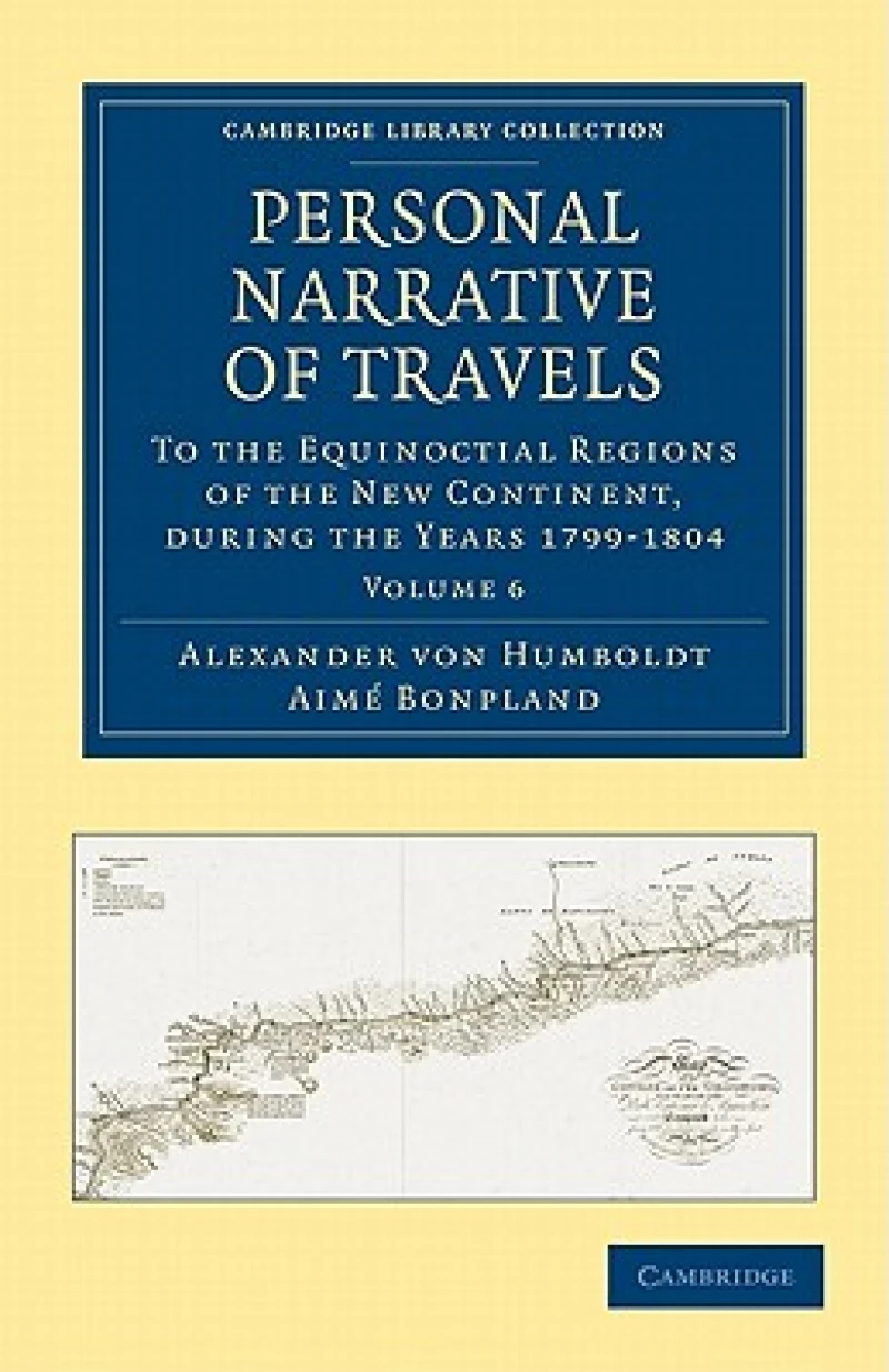 Personal Narrative of Travels - Volume 6