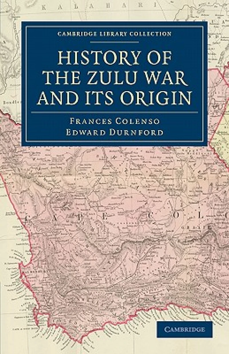 History of the Zulu War and its Origin