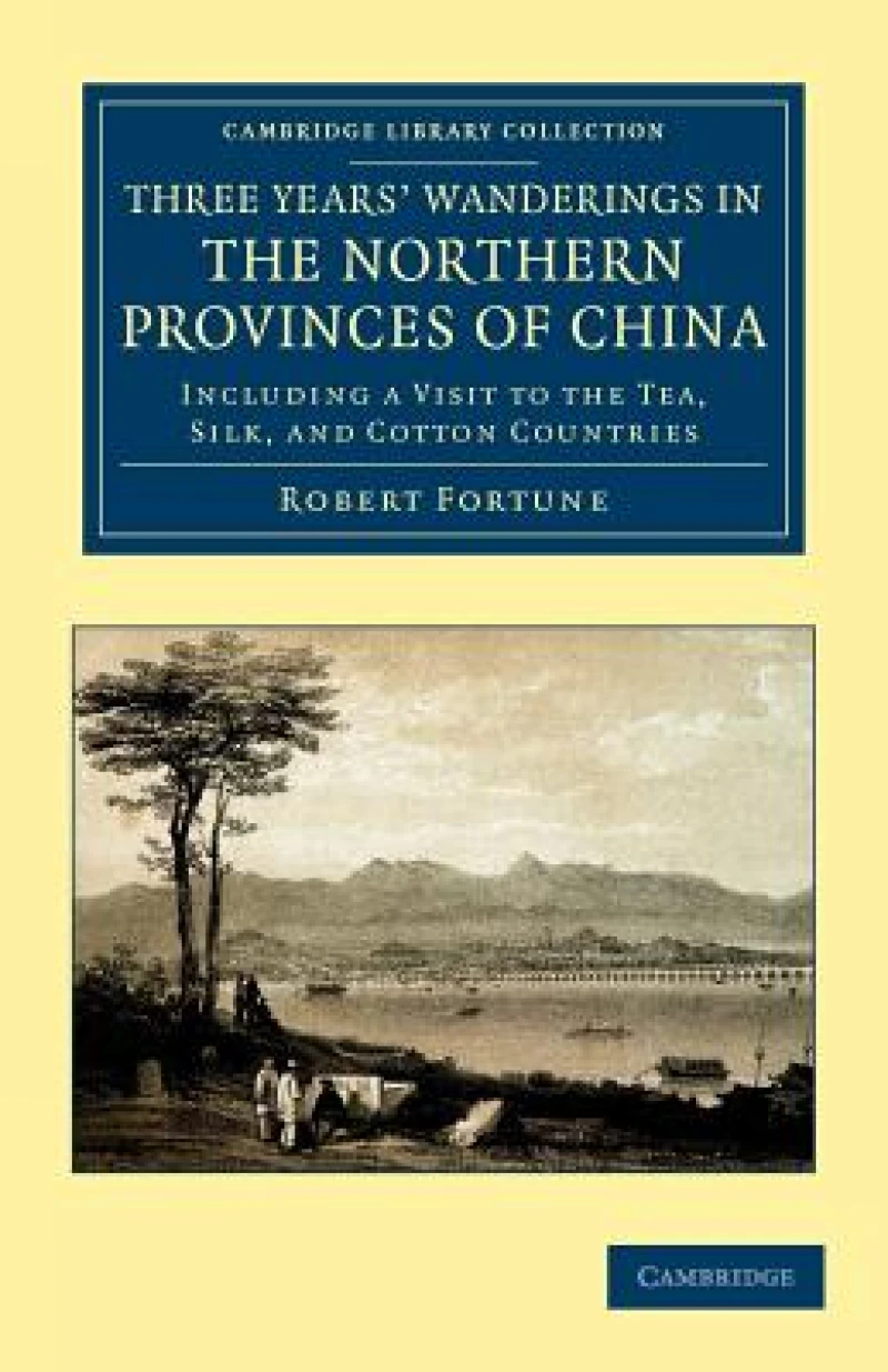 Three Years'' Wanderings in the Northern Provinces of             China