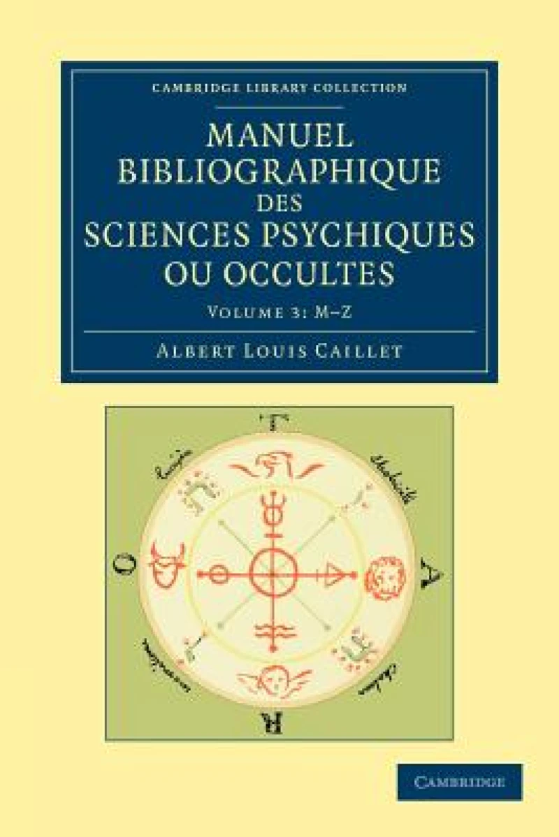 Manuel bibliographique des sciences psychiques ou occultes