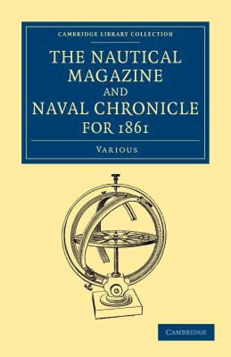 The Nautical Magazine and Naval Chronicle for 1861