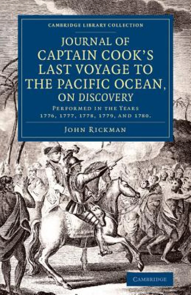 Journal of Captain Cook''s Last Voyage to the Pacific Ocean, on Discovery
