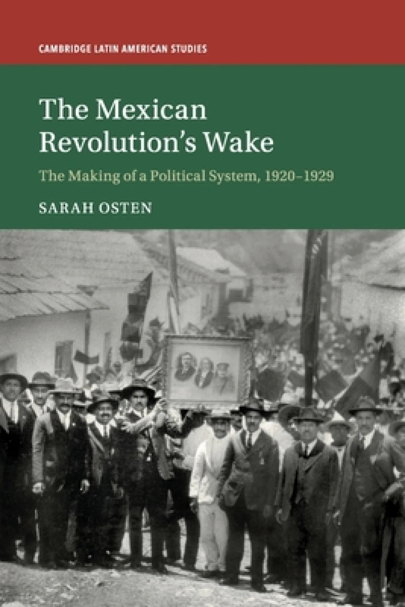 The Mexican Revolution's Wake