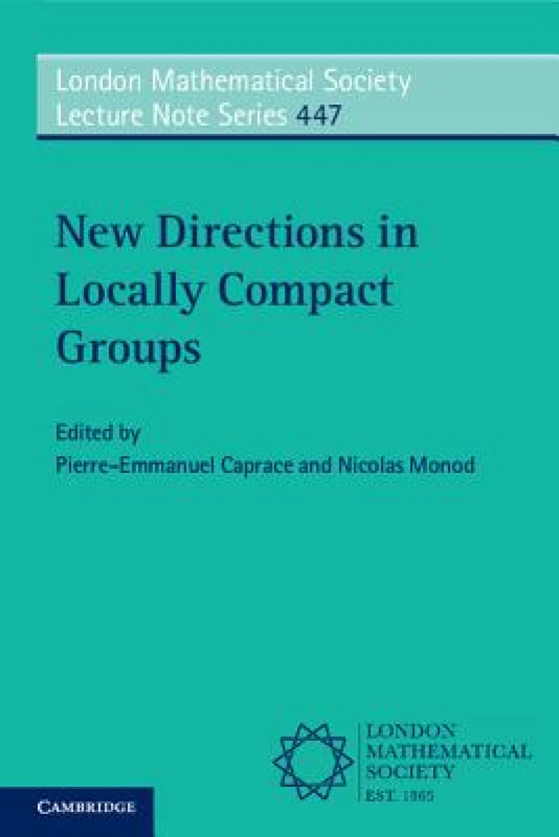 New Directions in Locally Compact Groups