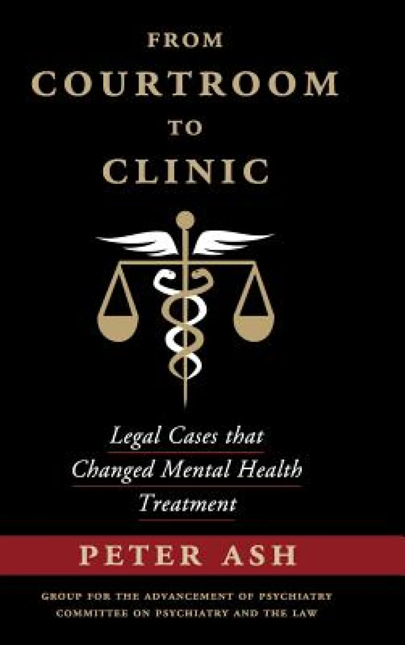 From Courtroom to Clinic
