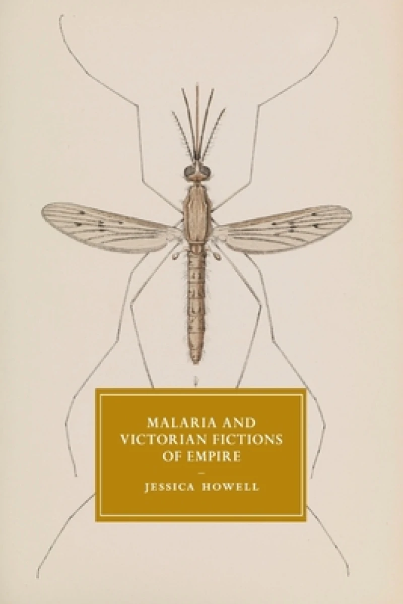 Malaria and Victorian Fictions of Empire