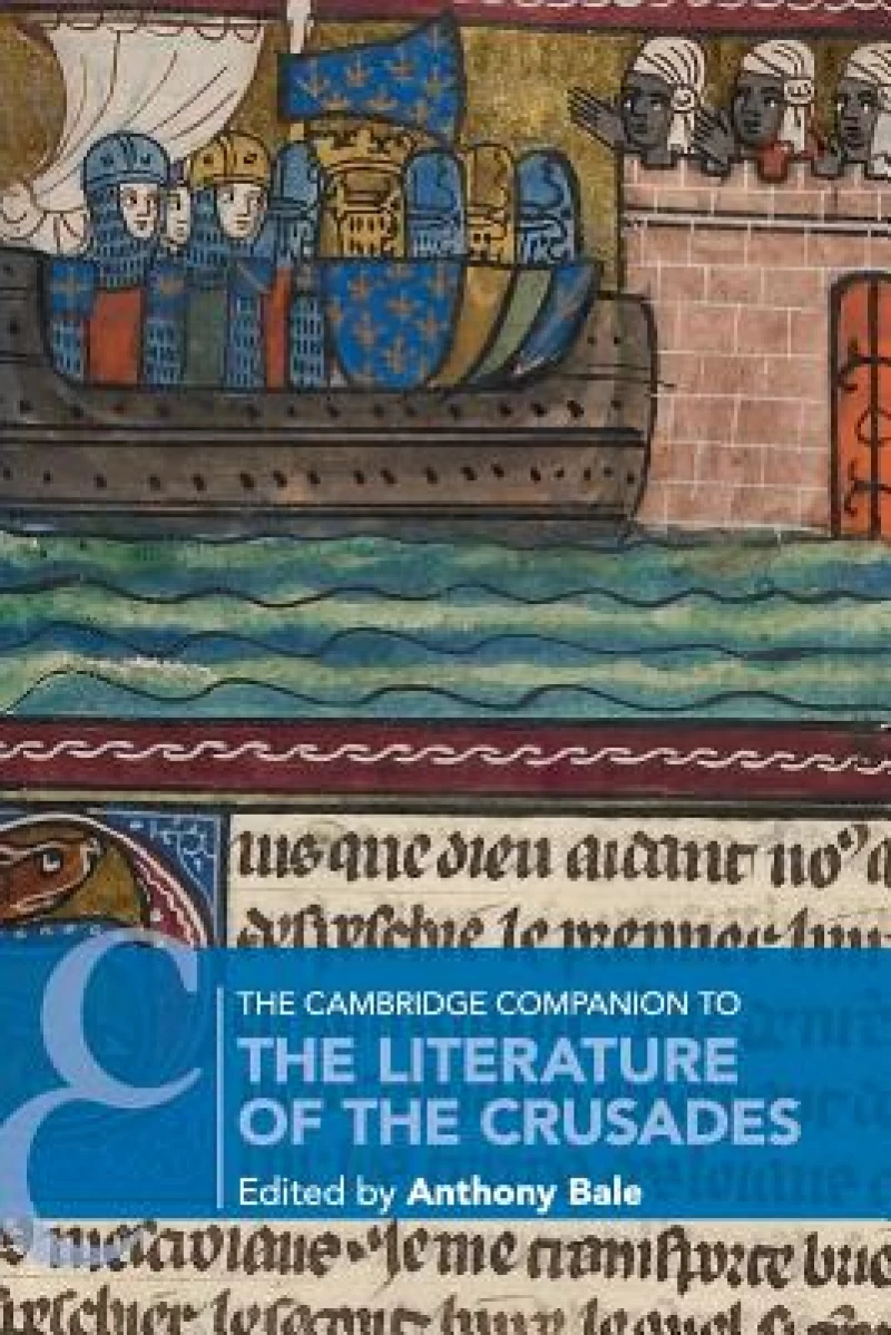 The Cambridge Companion to the Literature of the Crusades