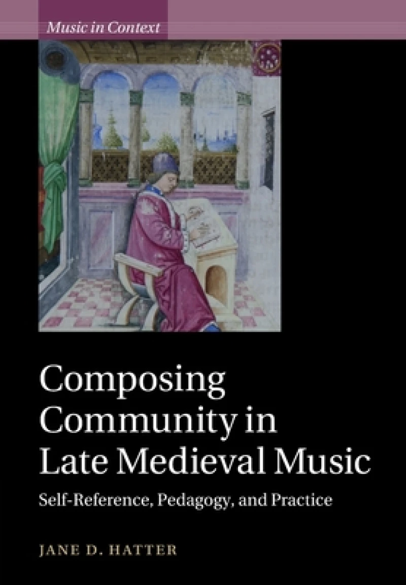 Composing Community in Late Medieval Music