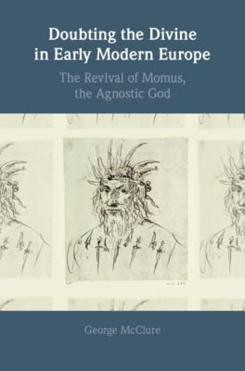 Doubting the Divine in Early Modern Europe