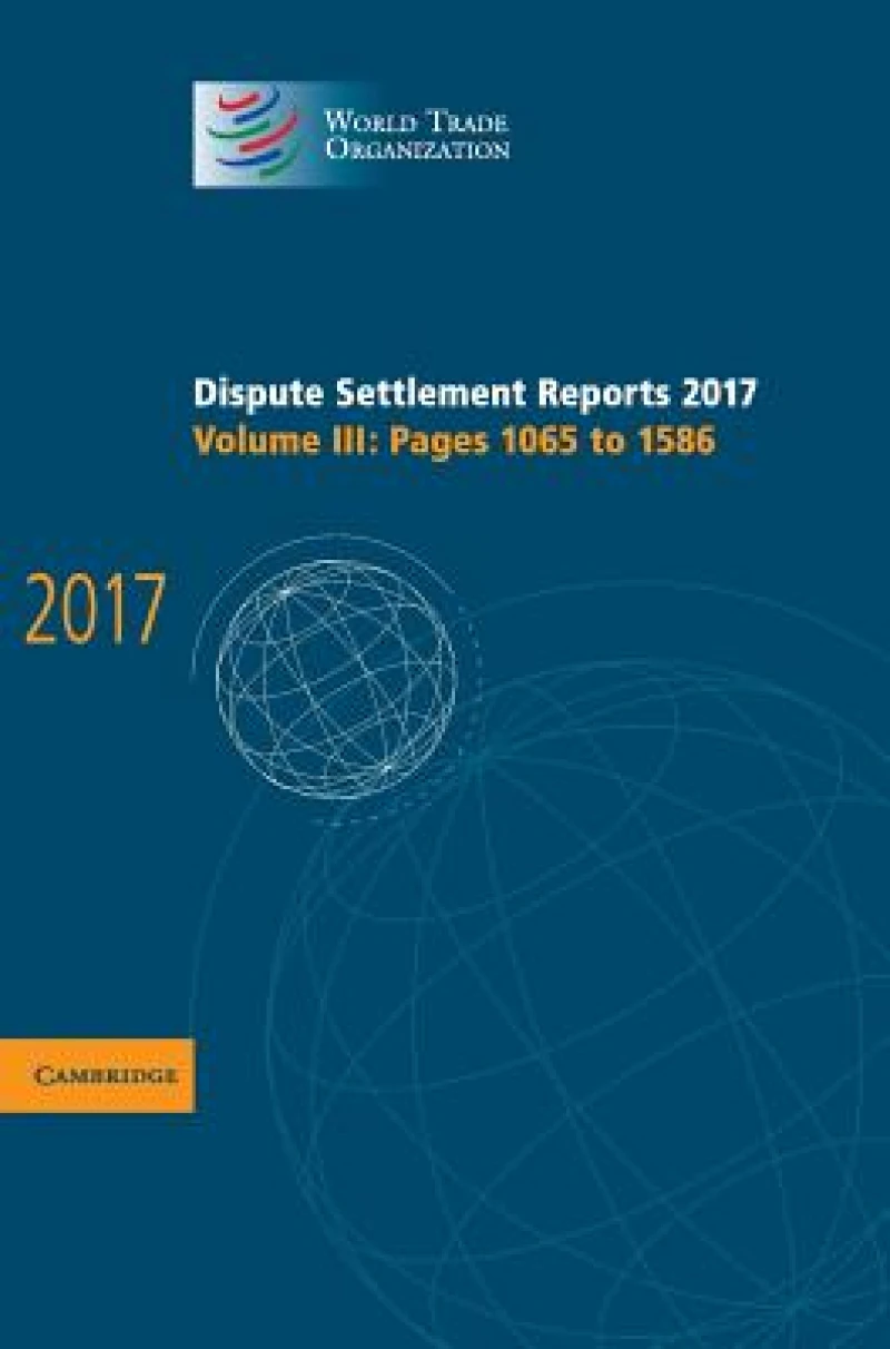 Dispute Settlement Reports 2017: Volume 3, Pages 1065 to 1586