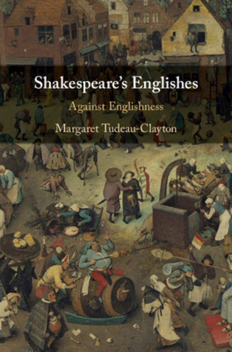 Shakespeare''s Englishes