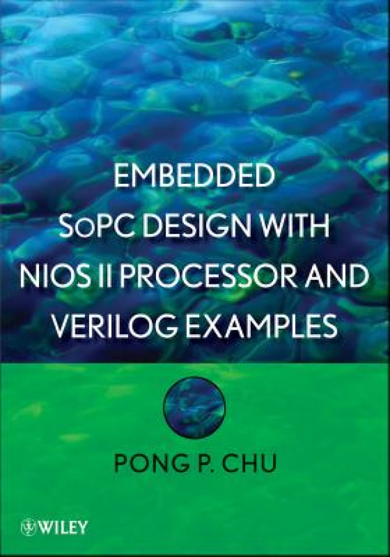 Embedded SoPC Design with NIOS II Processor and Verilog Examples
