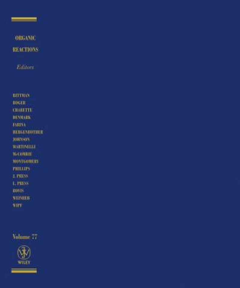 Organic Reactions, Volume 77