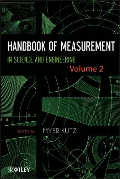 Handbook of Measurement in Science and Engineering, Volume 2