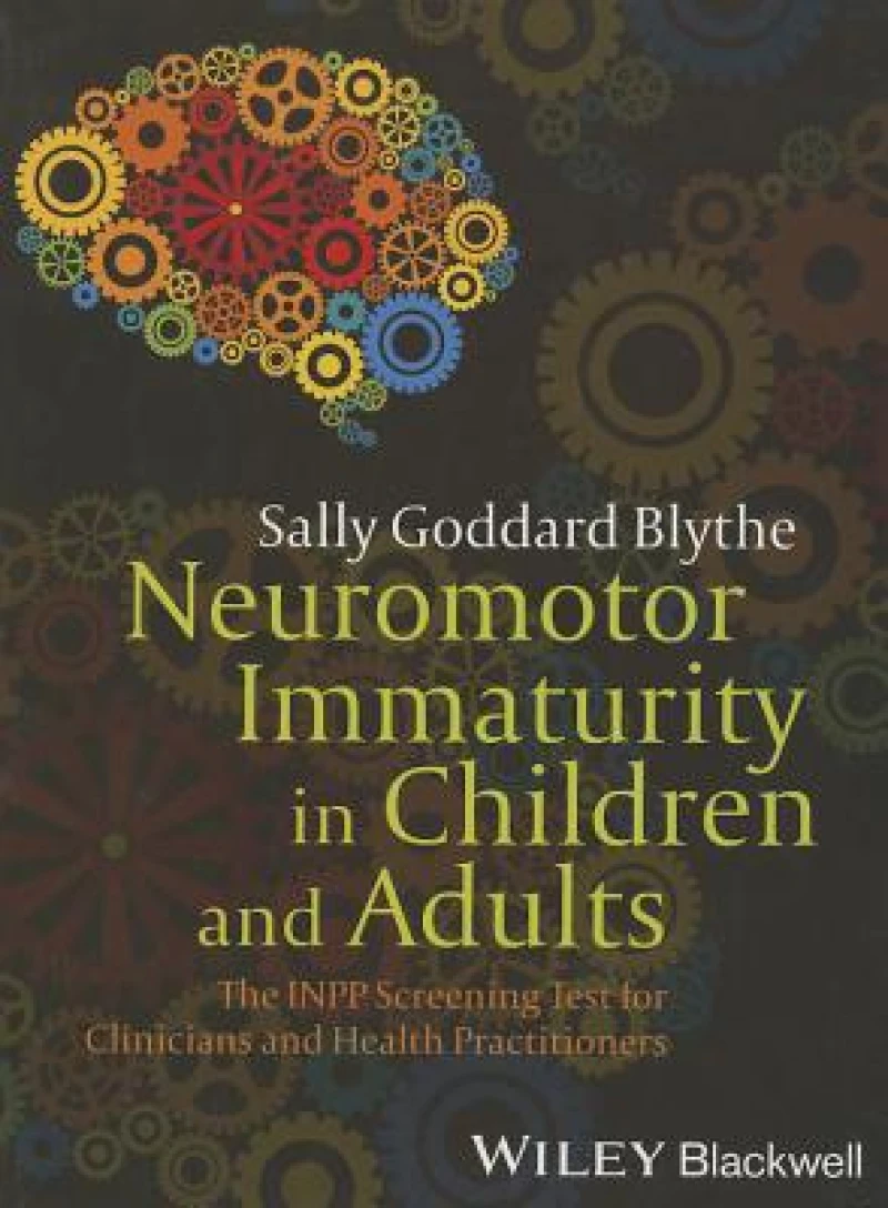 Neuromotor Immaturity in Children and Adults