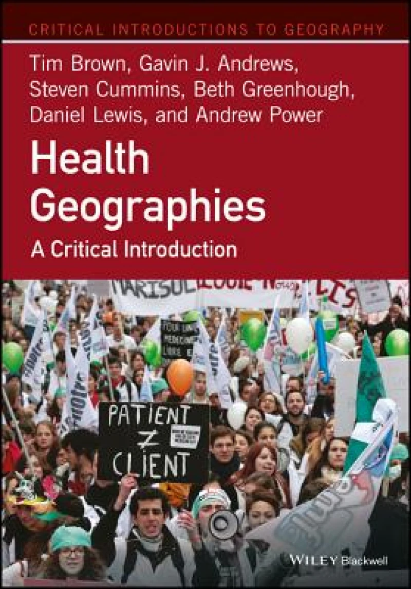 Health Geographies – A Critical Introduction