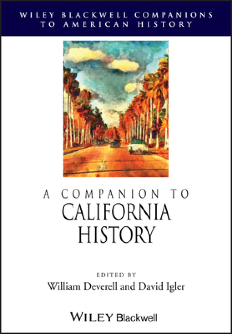A Companion to California History