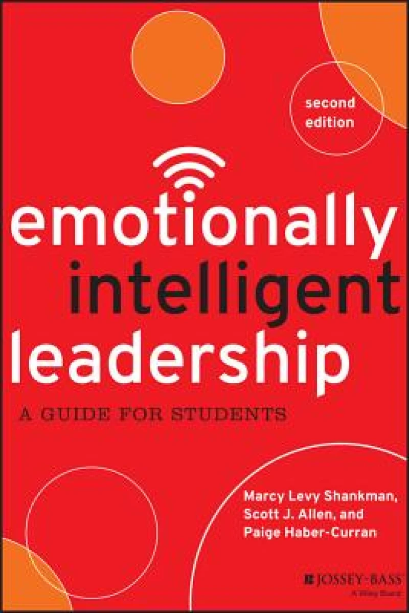 Emotionally Intelligent Leadership – A Guide for Students 2e