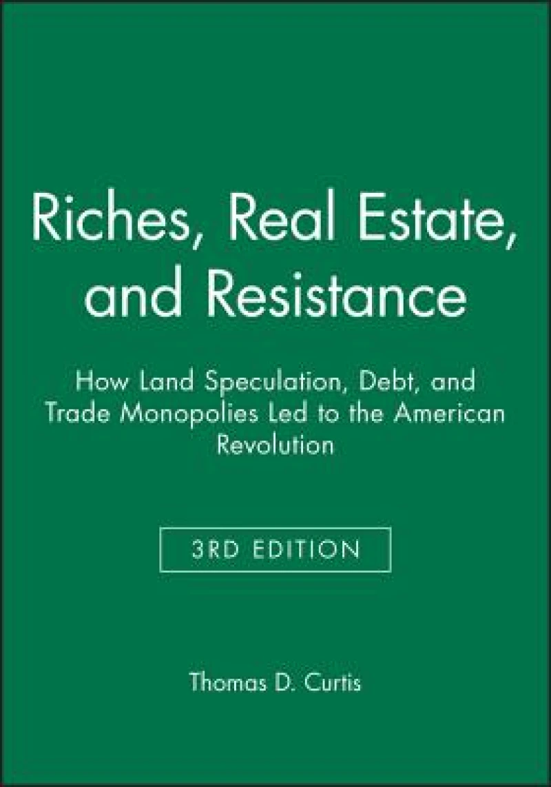Riches, Real Estate, and Resistance